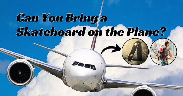 Can You Bring a Skateboard on the Plane?