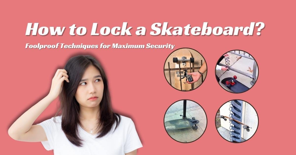 How-to-Lock-a-Skateboard