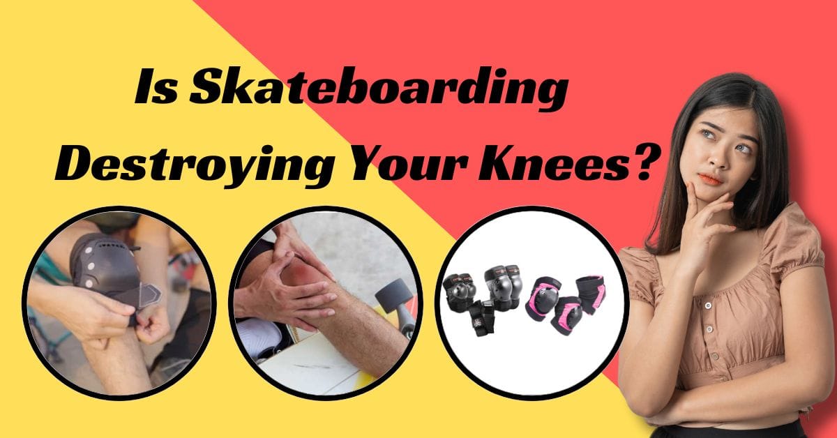 Is Skateboarding Destroying Your Knees? Unveiling the Truth