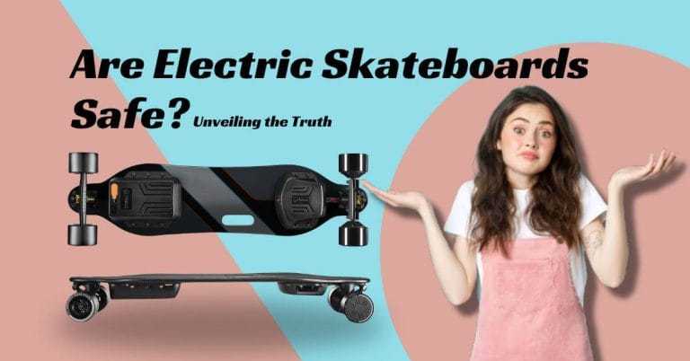 Are Electric Skateboards Safe