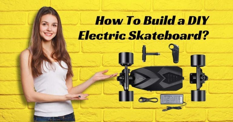 How To Build a DIY Electric Skateboard