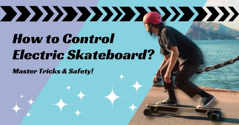 How to Control Electric Skateboard