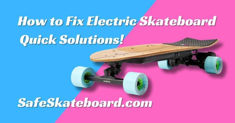 How to Fix Electric Skateboard