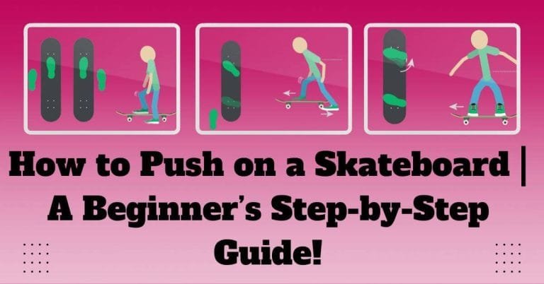 How to Push on a Skateboard _ A Beginner’s Step-by-Step Guide!