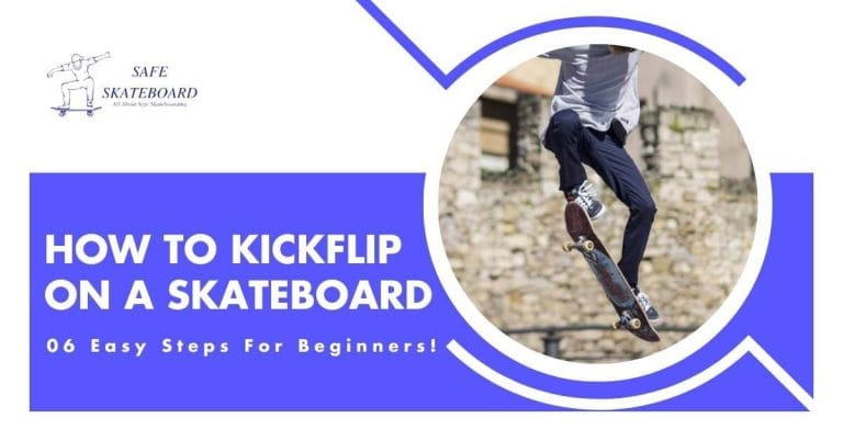 How to Kickflip on a Skateboard