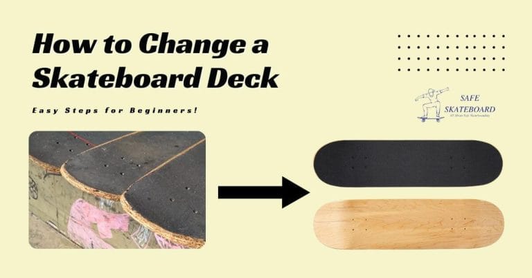 How to Change a Skateboard Deck