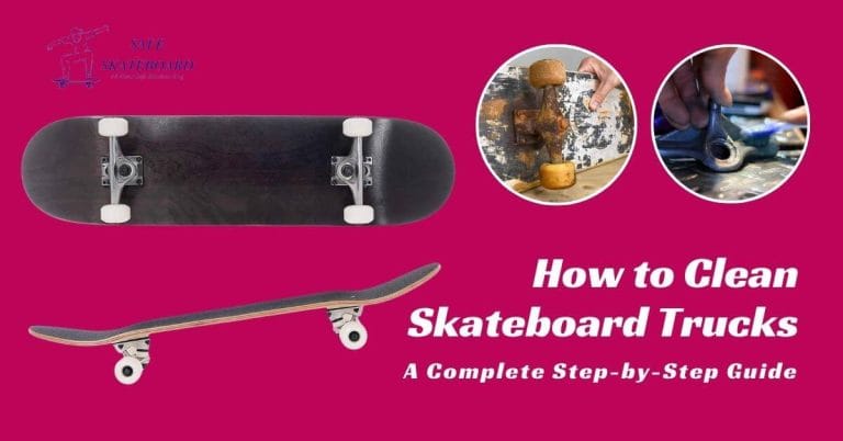 How to Clean Skateboard Trucks