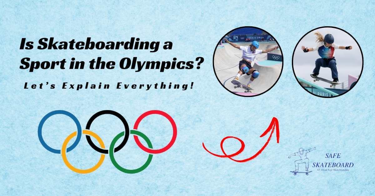 Is Skateboarding a Sport in the Olympics