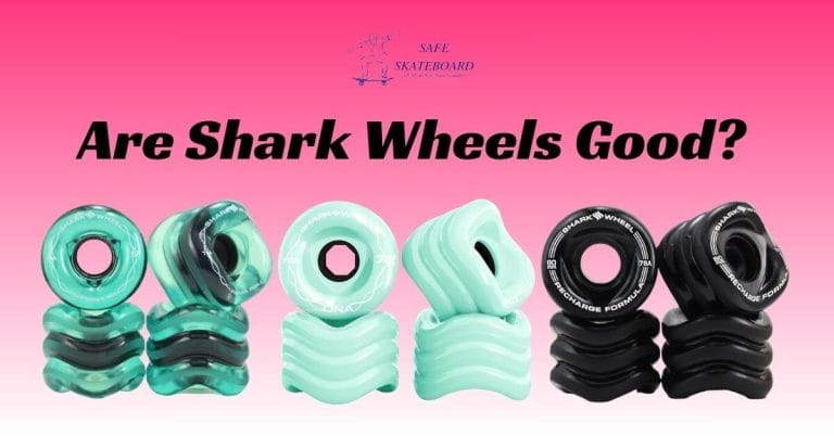 Are Shark Wheels Good