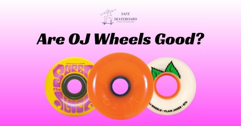 Are OJ Wheels Good