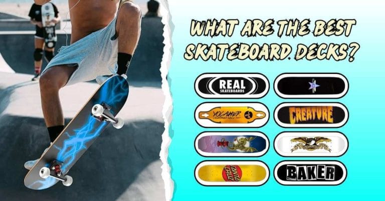What Are The Best Skateboard Decks
